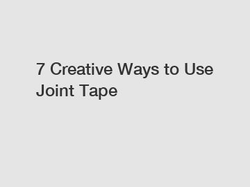 7 Creative Ways to Use Joint Tape