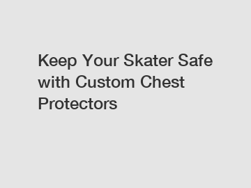 Keep Your Skater Safe with Custom Chest Protectors