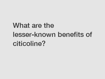What are the lesser-known benefits of citicoline?