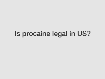 Is procaine legal in US?