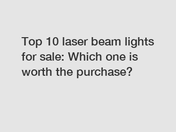 Top 10 laser beam lights for sale: Which one is worth the purchase?