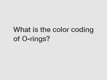What is the color coding of O-rings?
