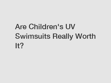 Are Children's UV Swimsuits Really Worth It?
