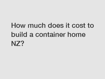 How much does it cost to build a container home NZ?