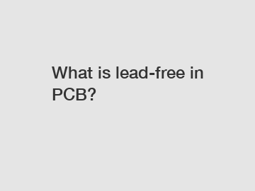 What is lead-free in PCB?