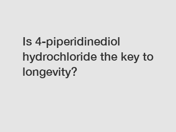 Is 4-piperidinediol hydrochloride the key to longevity?