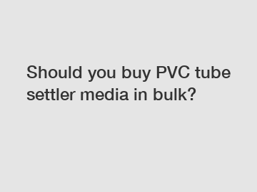 Should you buy PVC tube settler media in bulk?