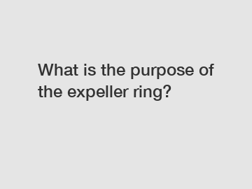 What is the purpose of the expeller ring?