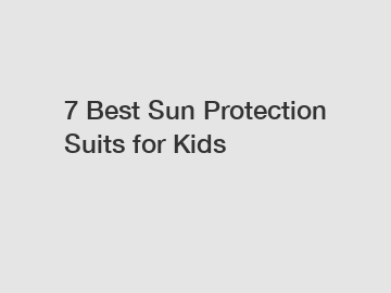 7 Best Sun Protection Suits for Kids