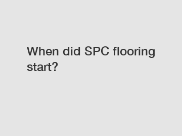 When did SPC flooring start?