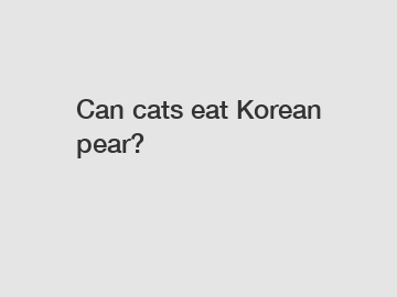 Can cats eat Korean pear?