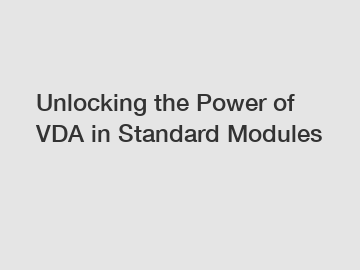 Unlocking the Power of VDA in Standard Modules