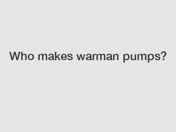 Who makes warman pumps?