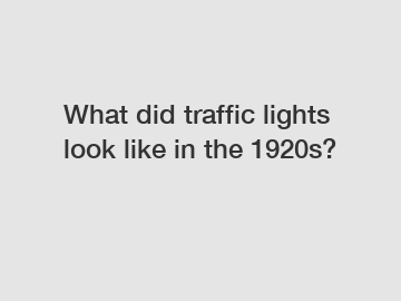 What did traffic lights look like in the 1920s?