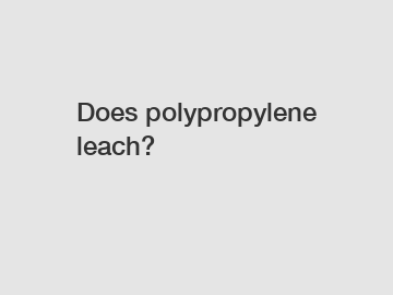 Does polypropylene leach?