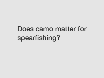 Does camo matter for spearfishing?