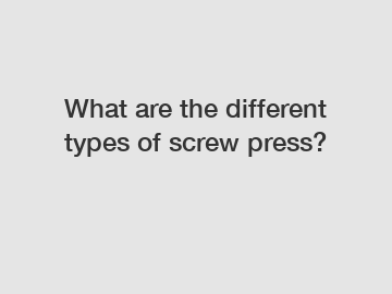 What are the different types of screw press?