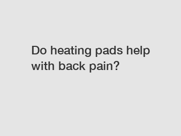 Do heating pads help with back pain?