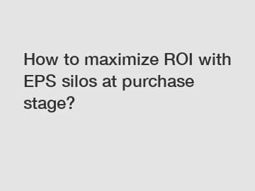 How to maximize ROI with EPS silos at purchase stage?