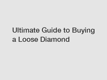 Ultimate Guide to Buying a Loose Diamond