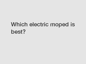 Which electric moped is best?