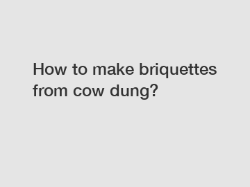 How to make briquettes from cow dung?