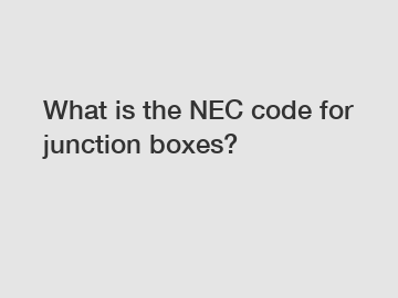 What is the NEC code for junction boxes?