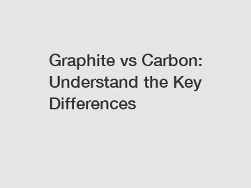 Graphite vs Carbon: Understand the Key Differences