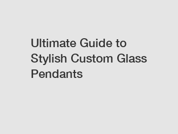 Ultimate Guide to Stylish Custom Glass Pendants