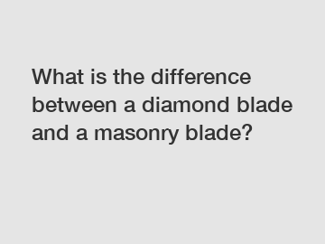 What is the difference between a diamond blade and a masonry blade?