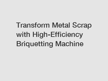 Transform Metal Scrap with High-Efficiency Briquetting Machine