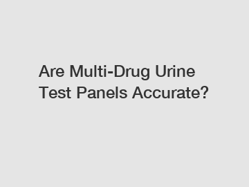 Are Multi-Drug Urine Test Panels Accurate?