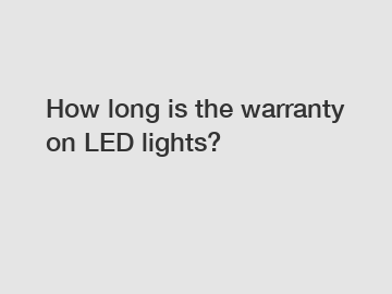 How long is the warranty on LED lights?