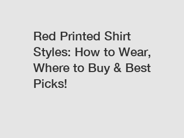 Red Printed Shirt Styles: How to Wear, Where to Buy & Best Picks!