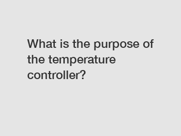 What is the purpose of the temperature controller?