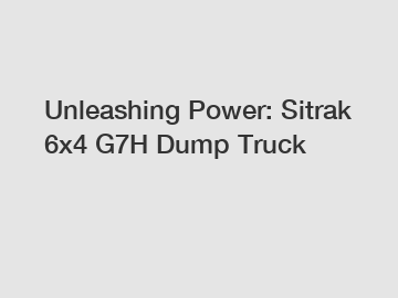 Unleashing Power: Sitrak 6x4 G7H Dump Truck