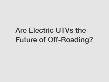 Are Electric UTVs the Future of Off-Roading?