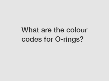 What are the colour codes for O-rings?