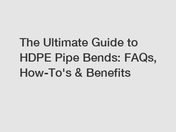 The Ultimate Guide to HDPE Pipe Bends: FAQs, How-To's & Benefits