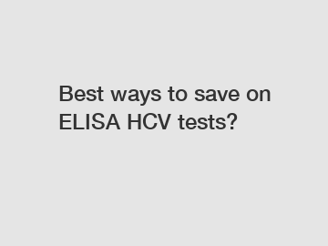 Best ways to save on ELISA HCV tests?