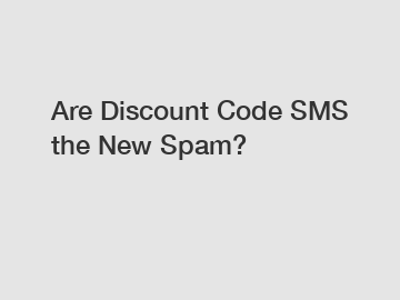 Are Discount Code SMS the New Spam?