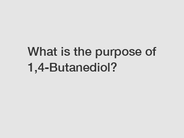 What is the purpose of 1,4-Butanediol?