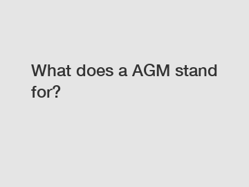 What does a AGM stand for?