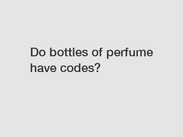 Do bottles of perfume have codes?