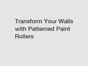 Transform Your Walls with Patterned Paint Rollers