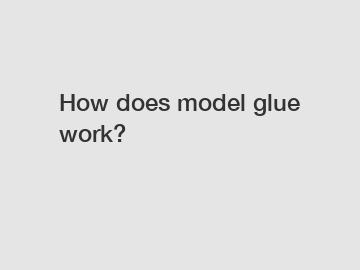 How does model glue work?