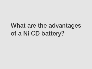 What are the advantages of a Ni CD battery?