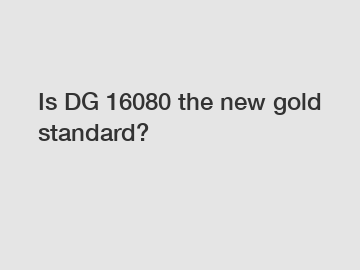 Is DG 16080 the new gold standard?