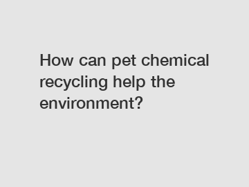 How can pet chemical recycling help the environment?