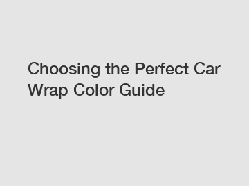 Choosing the Perfect Car Wrap Color Guide